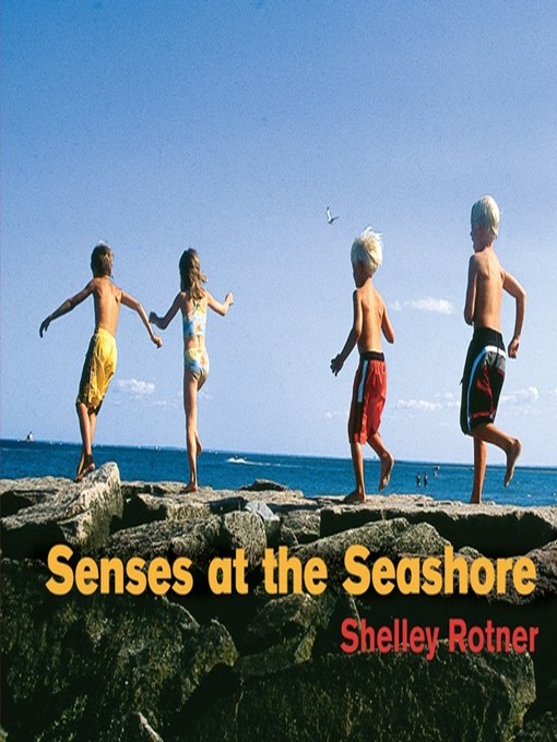Title details for Senses at the Seashore by Shelley Rotner - Available